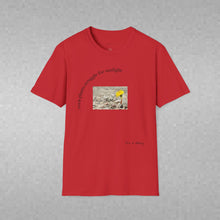 Load image into Gallery viewer, even plants struggle for sunlight Unisex T-Shirt by B E-Z