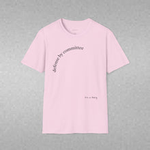 Load image into Gallery viewer, defense by committee Unisex T-Shirt by B E-Z