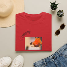 Load image into Gallery viewer, be a goldfish Unisex T-Shirt by B E-Z