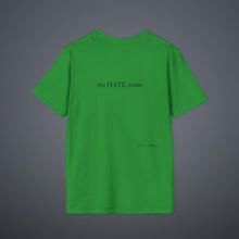 Load image into Gallery viewer, No Hate Zone Unisex T-Shirt by B E-Z