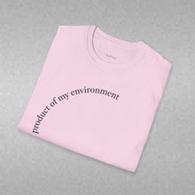 Load image into Gallery viewer, product of my environment Unisex T-Shirt by B E-Z