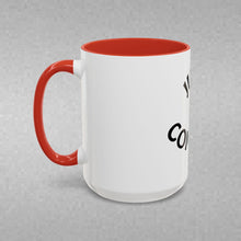 Load image into Gallery viewer, JUST COMPETE Coffee Mug (15oz)