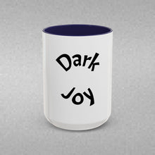 Load image into Gallery viewer, Dark joy Coffee Mug (15oz)