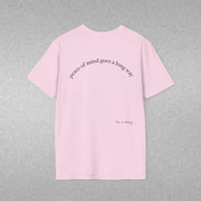 Load image into Gallery viewer, peace of mind goes a long way Unisex T-Shirt by B E-Z