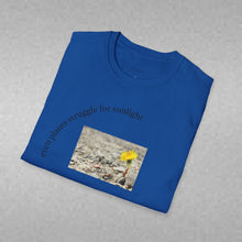 Load image into Gallery viewer, even plants struggle for sunlight Unisex T-Shirt by B E-Z