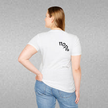 Load image into Gallery viewer, nope Unisex T-Shirt by B E-Z