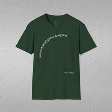 Load image into Gallery viewer, peace of mind goes a long way Unisex T-Shirt by B E-Z