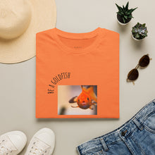 Load image into Gallery viewer, be a goldfish Unisex T-Shirt by B E-Z