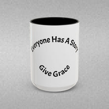 Load image into Gallery viewer, Everyone has a story… Coffee Mug (15oz)