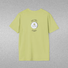 Load image into Gallery viewer, Have A Will To Want (Back of Shirt) Unisex T-Shirt by B E-Z - It's A Thing
