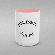 Load image into Gallery viewer, SUCCESSFUL FAILURE Coffee Mug (15oz)
