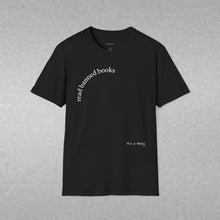 Load image into Gallery viewer, read banned books 2.0 Unisex T-Shirt by B E-Z
