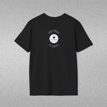 Load image into Gallery viewer, Dance Through The Darkness (Back of Shirt) Unisex T-Shirt by B E-Z - It's A Thing