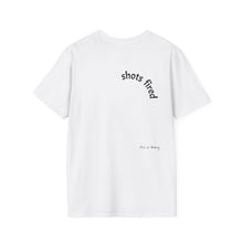 Load image into Gallery viewer, Shots fired Unisex T-Shirt by B E-Z