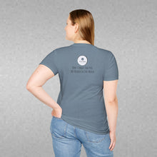 Load image into Gallery viewer, Don't Forget That You Are Needed In This World (Back of Shirt) Unisex T-Shirt by B E-Z - It's A Thing