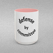 Load image into Gallery viewer, defense by committee Coffee Mug (15oz)