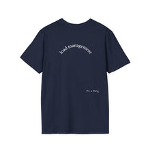 Load image into Gallery viewer, load management Unisex T-Shirt by B E-Z