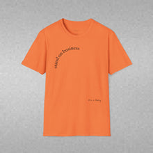 Load image into Gallery viewer, stand on business Unisex T-Shirt by B E-Z