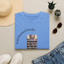 Load image into Gallery viewer, read banned books 2.0 Unisex T-Shirt by B E-Z