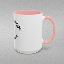 Load image into Gallery viewer, Turn on a small light... Coffee Mug (15oz)