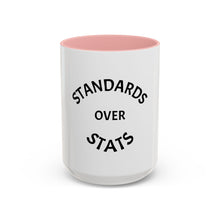 Load image into Gallery viewer, STANDARDS OVER STATS Coffee Mug (15oz)