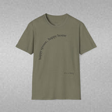 Load image into Gallery viewer, happy spouse, happy house Unisex T-Shirt by B E-Z