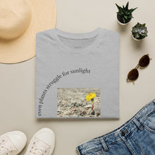 Load image into Gallery viewer, even plants struggle for sunlight Unisex T-Shirt by B E-Z