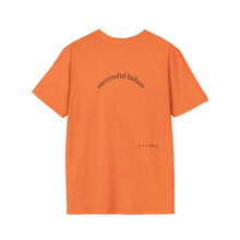 Load image into Gallery viewer, successful failure Unisex T-Shirt by B E-Z