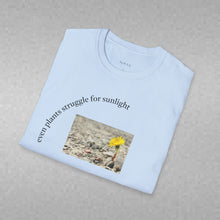 Load image into Gallery viewer, even plants struggle for sunlight Unisex T-Shirt by B E-Z
