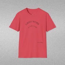 Load image into Gallery viewer, Grief Work Unisex T-Shirt by B E-Z