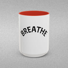 Load image into Gallery viewer, BREATHE Coffee Mug (15oz)
