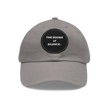 Load image into Gallery viewer, Sound of Silence Dad Hat with Leather Patch (Round)