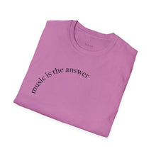 Load image into Gallery viewer, Music is the answer Unisex T-Shirt by B E-Z