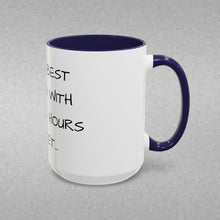 Load image into Gallery viewer, DO THE BEST YOU CAN WITH EVERY 24 HOURS YOU GET Coffee Mug (15oz)