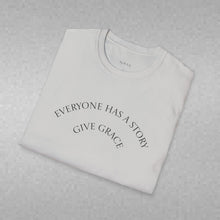 Load image into Gallery viewer, Everyone has a story…Unisex T-Shirt by B E-Z