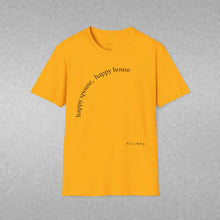 Load image into Gallery viewer, happy spouse, happy house Unisex T-Shirt by B E-Z