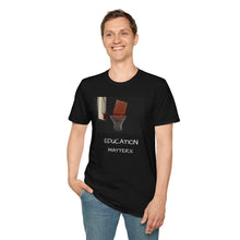 Load image into Gallery viewer, EDUCATION MATTERS - Unisex Softstyle T-Shirt - BLACK
