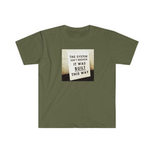 Load image into Gallery viewer, Copy of System Not Broken - Unisex Softstyle T-Shirt / 6 colors available