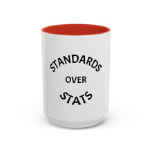 Load image into Gallery viewer, STANDARDS OVER STATS Coffee Mug (15oz)
