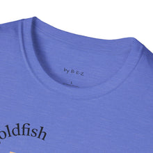 Load image into Gallery viewer, be a goldfish Unisex T-Shirt by B E-Z
