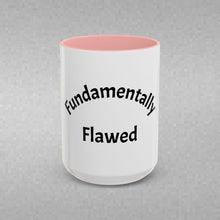 Load image into Gallery viewer, Fundamentally Flawed Coffee Mug (15oz)
