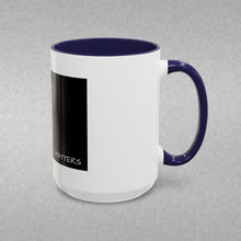 Load image into Gallery viewer, EDUCATION MATTERS Coffee Mug (15oz)
