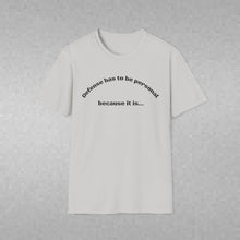Load image into Gallery viewer, Defense is Personal Unisex T-Shirt by B E-Z
