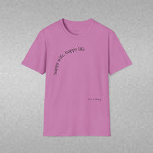 Load image into Gallery viewer, happy wife, happy life Unisex T-Shirt by B E-Z
