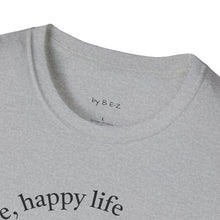 Load image into Gallery viewer, happy wife, happy life Unisex T-Shirt by B E-Z

