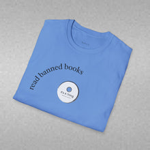 Load image into Gallery viewer, read banned books Unisex T-Shirt by B E-Z
