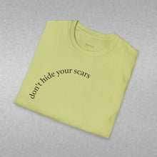 Load image into Gallery viewer, don't hide your scars Unisex T-Shirt by B E-Z
