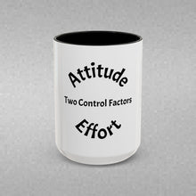 Load image into Gallery viewer, Attitude &amp; Effort Coffee Mug (15oz)
