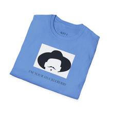 Load image into Gallery viewer, I’m your huckleberry Unisex T-Shirt by B E-Z
