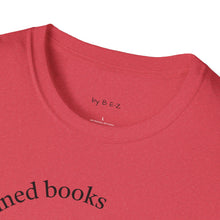 Load image into Gallery viewer, read banned books 2.0 Unisex T-Shirt by B E-Z
